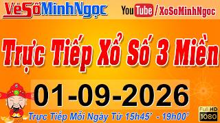 Xổ Số Minh Ngọc, Trực Tiếp Xổ Số Ngày 01/09/2026: KQXS Miền Nam XSMN, Miền Trung XSMT, Miền Bắc XSMB