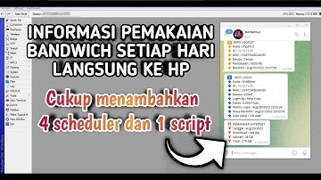 Cara mikrotik mengirimkan jumlah penggunaan bandwich ke bot telegram setiap hari