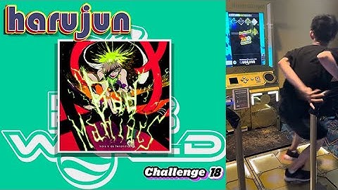 [DDR WORLD] harujun - Bad Maniacs CSP-18 PFC 999,740 + CDP-18 994,290