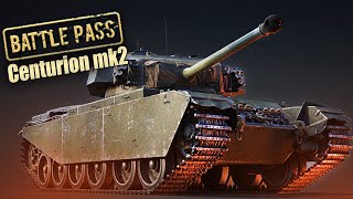 БЫСТРЫЙ ОБЗОР CENTURION Mk.2 | War Thunder Battle Pass
