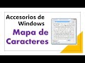 ENCUENTRA TODOS LOS CARACTERES DE TODOS LOS IDIOMAS CON EL MAPA DE CARACTERES DE WINDOWS.