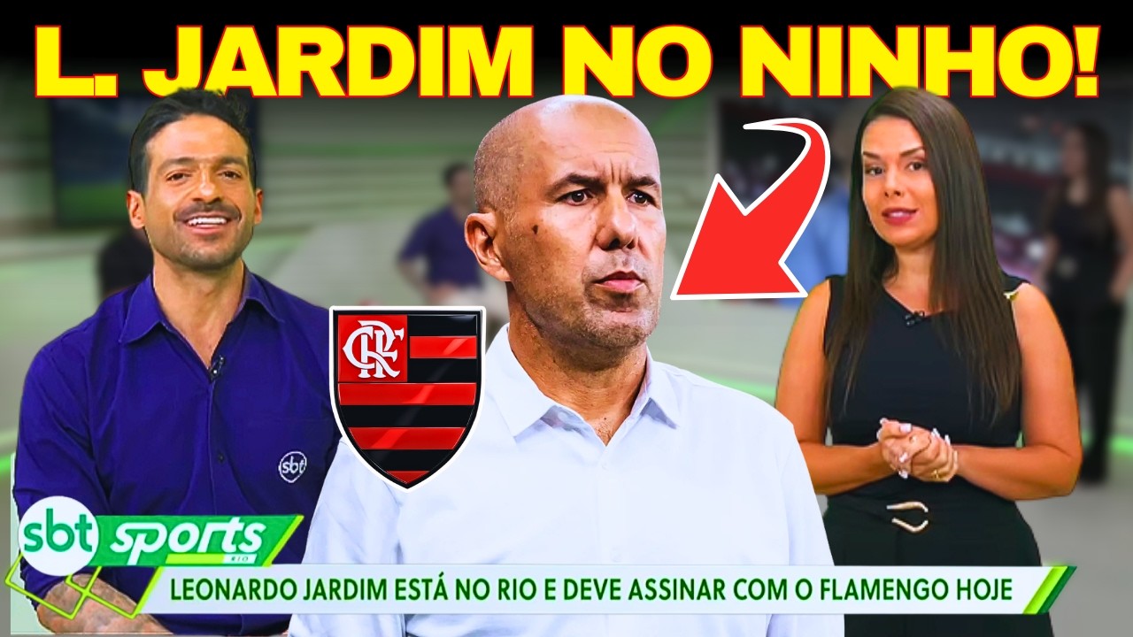 🔥 SBT SPORTS RIO: LEONARDO JARDIM JÁ ESTÁ NO NINHO DO URUBU!