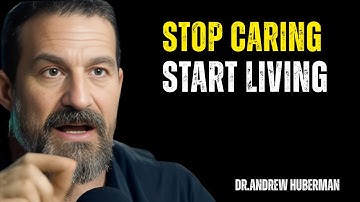 THE LESS YOU CARE, THE HAPPIER YOU GET || Speech By Dr. ANDREW HUBERMAN ||