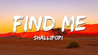 Shallipopi - Find Me (Lyrics)