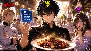 Everyone Called Him Trash... Until His Cooking System Broke The World! 👑⚡ | Anime Recap Guide