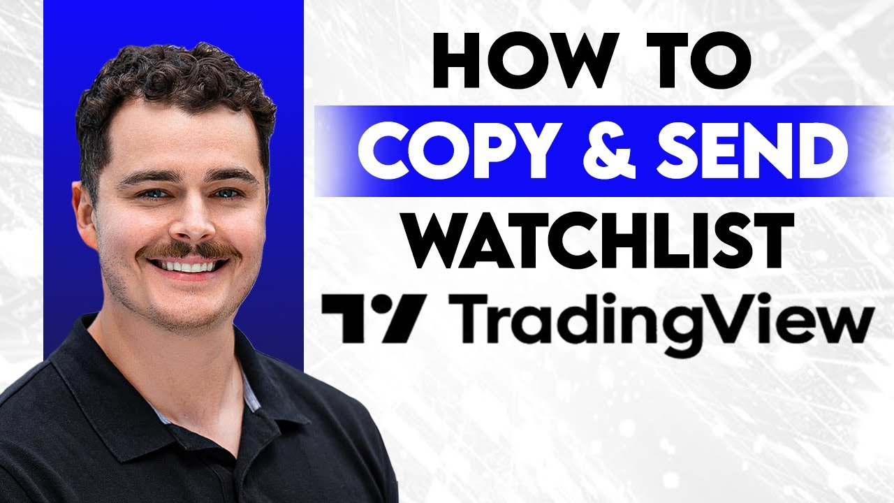 How To Copy And Send Your Watchlist In TradingView [2026 Guide]
