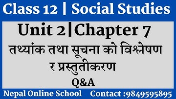 Class 12 Social |Unit 2|Chapter 7| तथ्यांक तथा सूचना को विश्लेषण र प्रस्तुतीकरण |Question & Answer