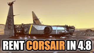 EASY4 MILIONS UEC: Day with RENTED CORSAIR- Star Citizen 4.8 Zero to Hero E10