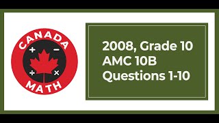 2008, Grade 10, AMC 10B | Questions 1-10