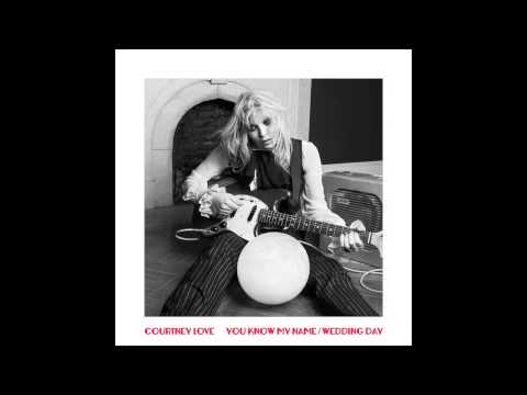 Courtney Love - You Know My Name (Audio)