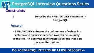 Describe the PRIMARY KEY constraint in PostgreSQL- Interview Question