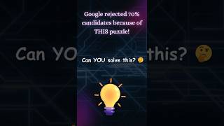 Google Interview Puzzle 🔥 Only Smart People Solve This!