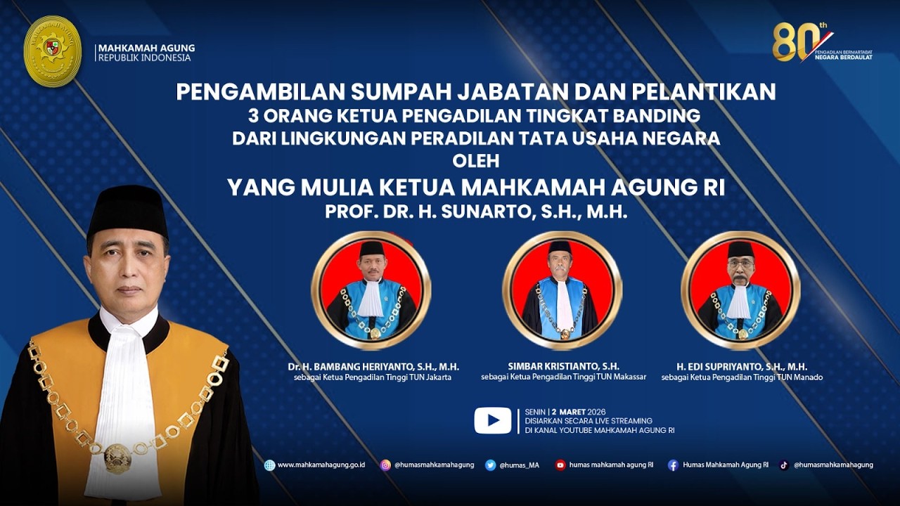 Pengambilan Sumpah Jabatan dan Pelantikan 3 Orang Ketua Pengadilan Tinggi Tata Usaha Negara