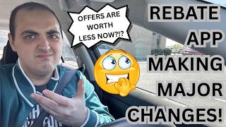 REBATE APP MAKING MAJOR CHANGES! ~ OFFERS ARE WORTH LESS NOW?!?