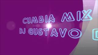 CUMBIA ENGANCHADA MIX DJ GUSTAVO.wmv
