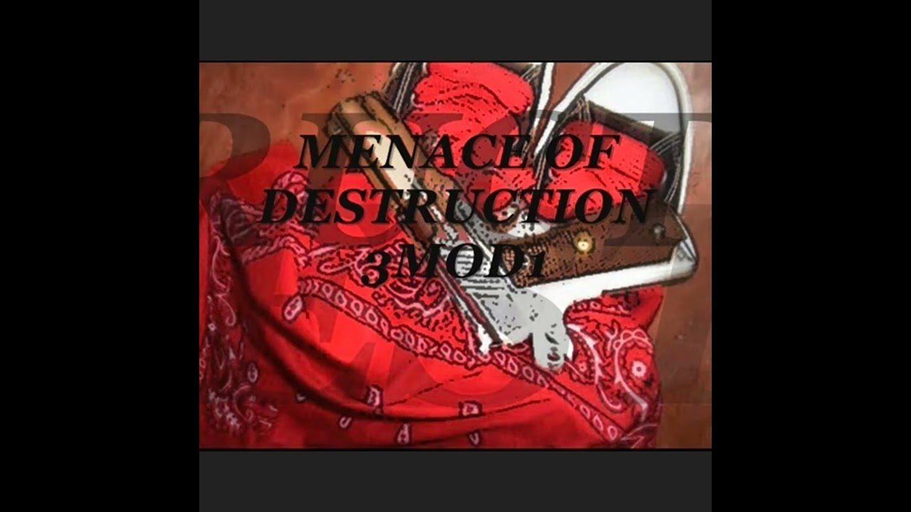 MOD GANG - Menace Of Destruction 301 Worldwide