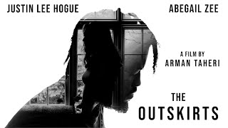 "The Outskirts" - A Film by Arman Taheri