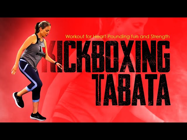 23 Minute Kickboxing Tabata Workout for Heart-Pounding Fun and Strength