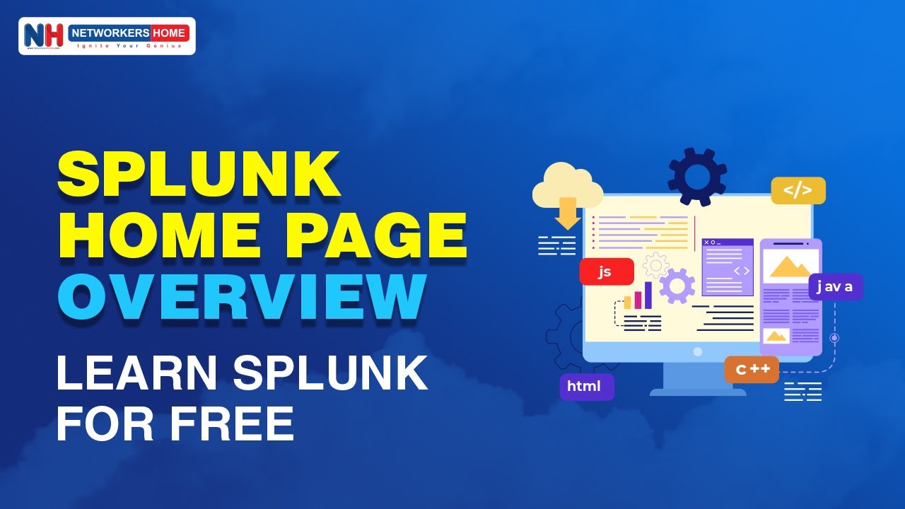 Splunk Home Page Overview | Learn Splunk For Free| NETWORKERS HOME |