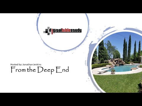 From the Deep End - James (Lesson #17 - 4:7-12)
