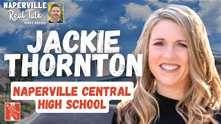 Jackie Thornton, Principal - Naperville Central High School | Naperville Real Talk Podcast