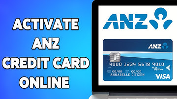 How To Activate Your ANZ Credit Card Online 2025 | ANZ Credit Card Activation Guide
