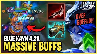 WILD RIFT BLUE KAYN MASSIVE BUFF FOR PATCH 4.2A!! (RIOT BROKE KAYN AGAIN!) | LoL WR #71