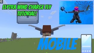 Elytra wind charge fly tutorial (MOBILE)