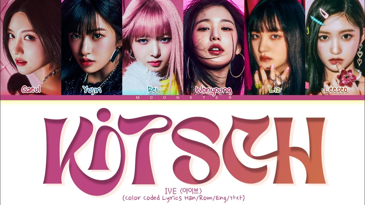 IVE Kitsch Lyrics (아이브 Kitsch 가사) (Color Coded Lyrics) YouTube