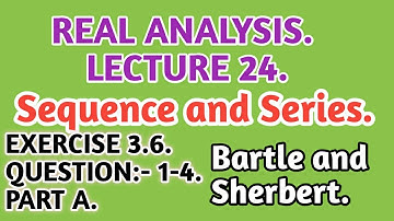 #Exercise 3.6. #Bartle and Sherbert. #Real analysis