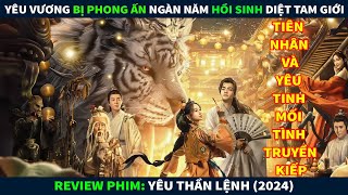 Review Phim Ma Kinh Dị || Yêu Vương Bị Phong Ấn Ngàn Năm Hồi Sinh Tiêu Diệt Tam Giới