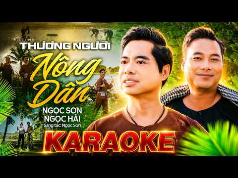 Thương Người Nông Dân Karaoke - Ngọc Sơn ft Ngọc Hải | Beat Bè