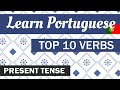 Top 10 Most Used Verbs in Portuguese | Present Tense