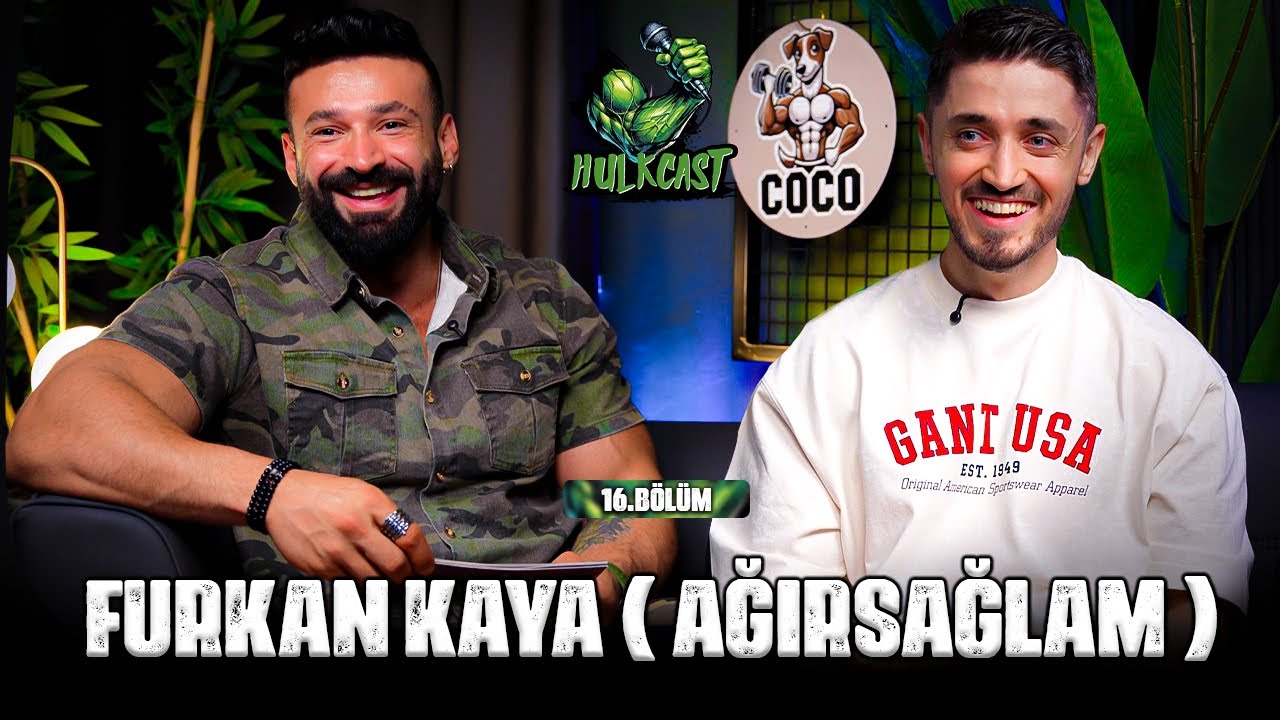 HulkCast 16.Bölüm Konuk :  Ağırsağlam Furkan Kaya !