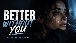 Information Better Without You | Emotional Dark Pop Song About Healing & Self-Love | Amber Waves Sound News