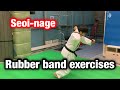 Rubber band exercises  SEOI-NAGE チューブトレーニング　背負投