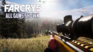 Far Cry 5 - All Guns Shown (Max Settings)