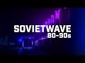SOVIETWAVE 2 / SOVIET SYNTHPOP 80-90s