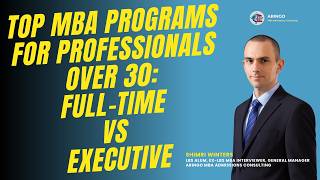 Top MBA Programs For Professionals Over 30: Full-Time Vs Executive | ARINGO.com