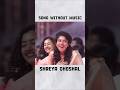 Hasi Ban Gaye Song Without Music By Shreya Ghoshal