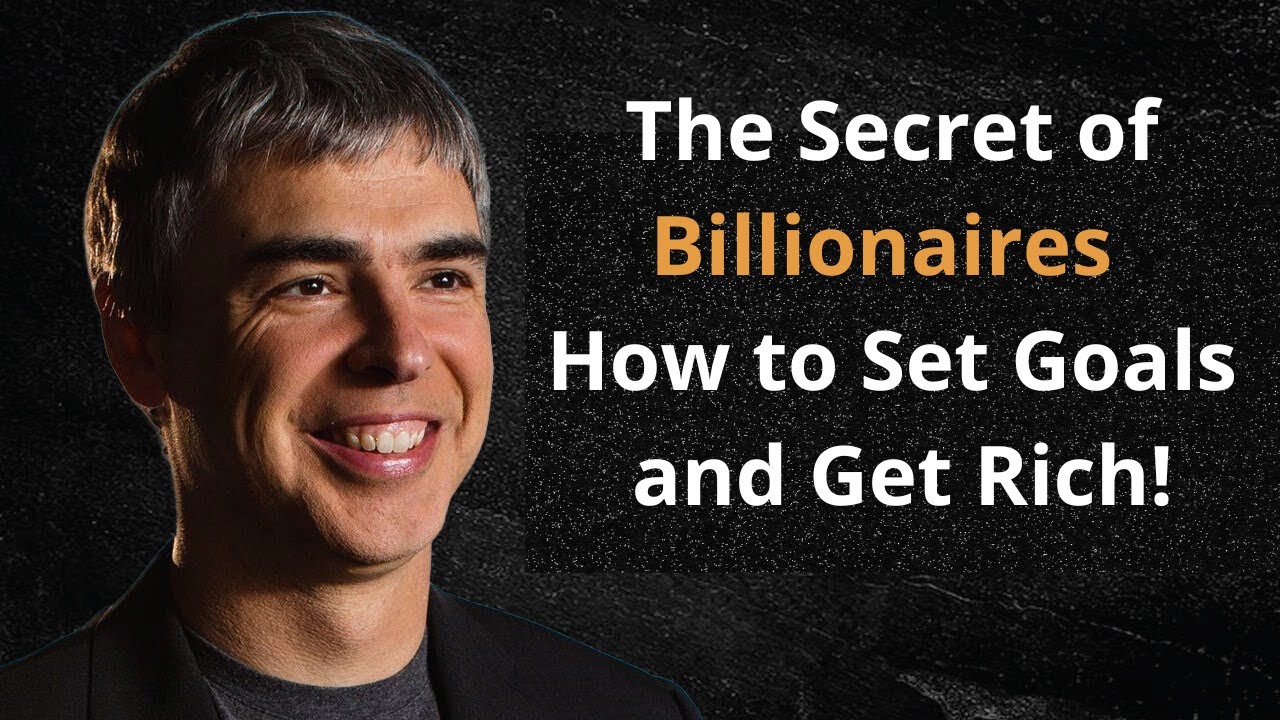 The Secret of Billionaires How to Set Goals and Get Rich! YouTube