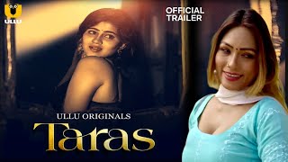 Taras | Official Trailer | Ullu App | ullu Upcoming Web Series