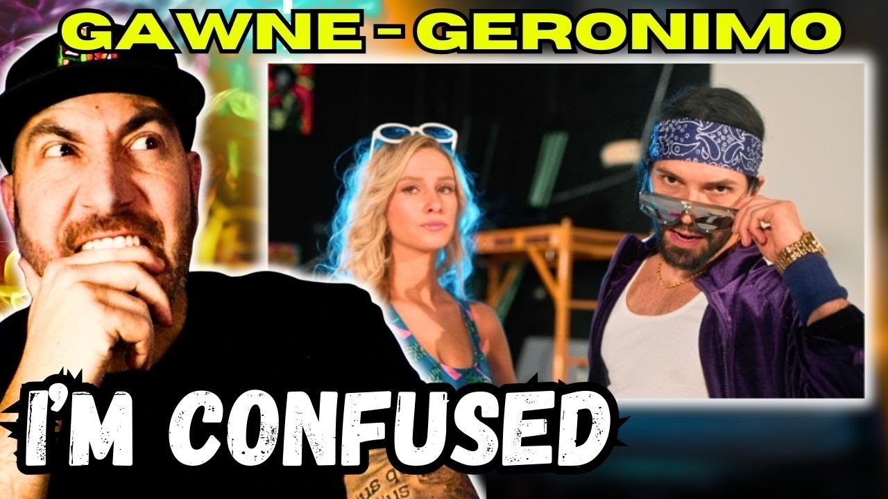GAWNE - GERONIMO [First Reaction]