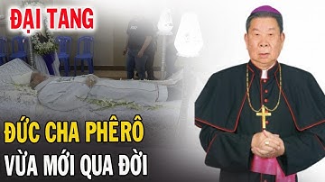 🔴Tin Mới! Xót Xa Thêm 1 Giám Mục Vừa Mới Qua Đời - Xin Cầu Nguyện Đức Cha Phêrô l Đinh Thập Tự Vlogs