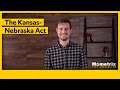The Kansas-Nebraska Act and Its Impact on American Slavery and Politics