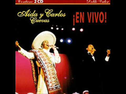 Aida y Carlos Cuevas - Como han pasado los años