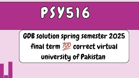 Psy516 gdb solution spring semester 💯 correct 17 June