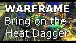 Arsenal - Warframe: Bring on the Heat Dagger
