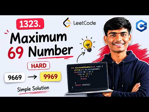LeetCode #1323 | Maximum 69 Number 🔥 Simple C++ Solution