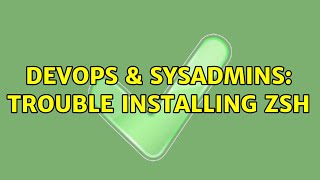 Famous DevOps & SysAdmins: Trouble installing ZSH Profile
